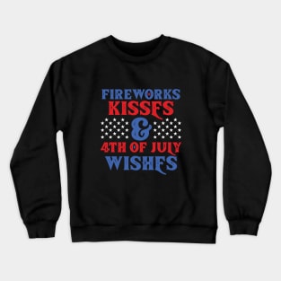 4th of July Wishes T-shirt Crewneck Sweatshirt